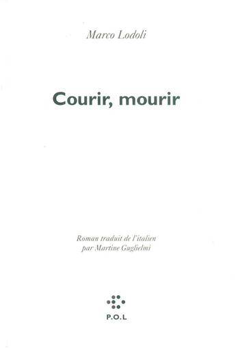 Couverture du livre « Courir mourir » de Marco Lodoli aux éditions P.o.l