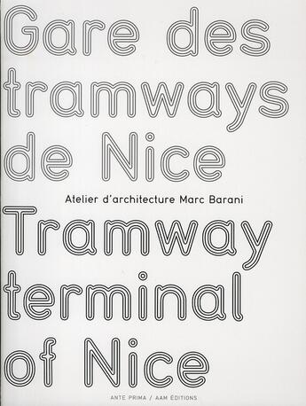 Couverture du livre « Gare des tramways de Nice / tramway terminal of Nice » de Desbiolles/Rambert aux éditions Aam - Archives D'architecture Moderne