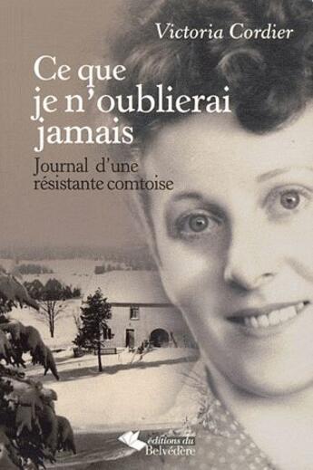 Couverture du livre « Ceux que je n'oublierai jamais » de Victoria Cordier aux éditions Editions Du Belvedere