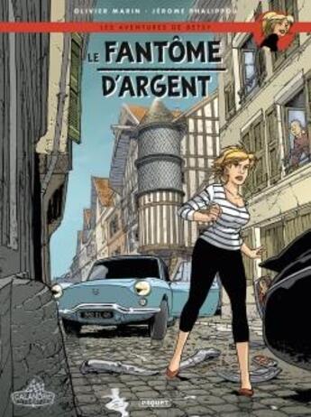 Couverture du livre « Les aventures de Betsy Tome 2 : le fantôme d'argent » de Olivier Marin et Jerome Phalippou aux éditions Paquet