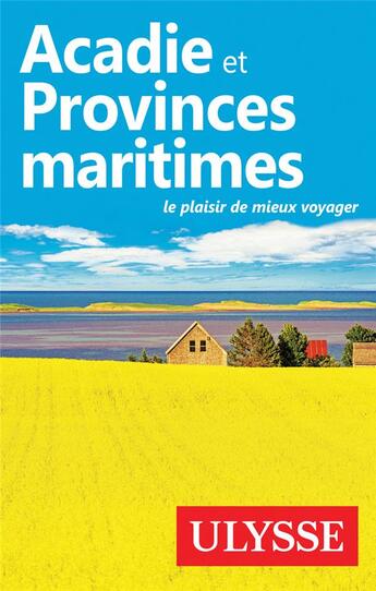 Couverture du livre « Provinces maritimes du Canda (édition 2019) » de Collectif Ulysse aux éditions Ulysse