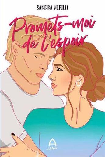 Couverture du livre « Promets-moi de l'espoir » de Sandra Verilli aux éditions A Editeur