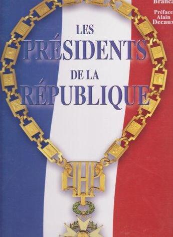 Couverture du livre « Presidents de la republique » de T Deransart et E Branca aux éditions Moliere