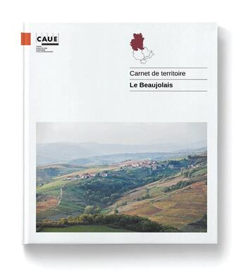 Couverture du livre « Le carnet de territoire ; le Lyonnais, monts et coteaux » de Samuel Auray et Edith Simorre et Florent Perroud aux éditions Caue Du Rhone