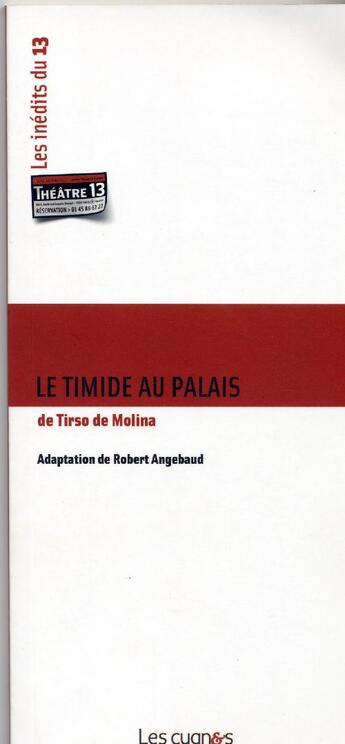 Couverture du livre « Le timide au palais » de Tirso De Molina et Robert Angebaud aux éditions Les Cygnes