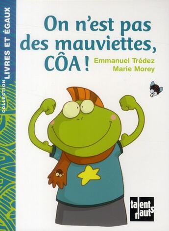 Couverture du livre « On est pas des mauviettes, coa ! » de Emmanuel Tredez aux éditions Talents Hauts