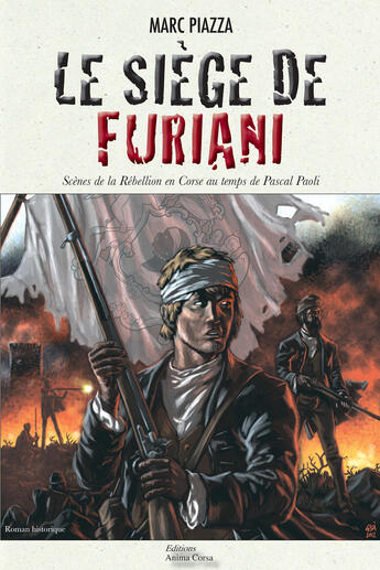 Couverture du livre « Le siège de Furiani » de Marc Piazza aux éditions Anima Corsa