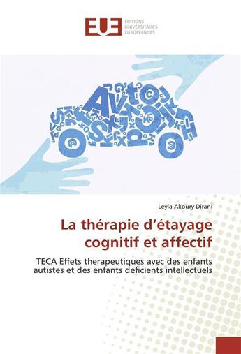 Couverture du livre « La therapie d etayage cognitif et affectif » de Dirani-L aux éditions Editions Universitaires Europeennes