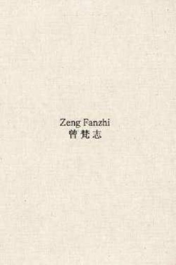 Couverture du livre « Zeng fanzhi » de Fanzhi Zeng aux éditions Hauser And Wirth