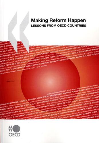 Couverture du livre « Making reform happen ; lesson from OECD countries » de  aux éditions Ocde