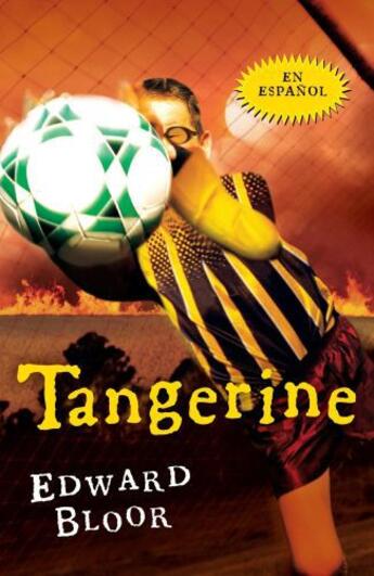 Couverture du livre « Tangerine Spanish Edition » de Edward Bloor aux éditions Houghton Mifflin Harcourt