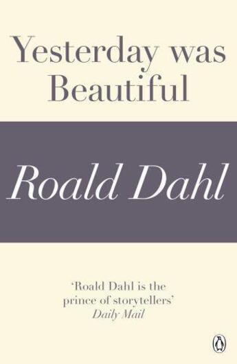 Couverture du livre « Yesterday was Beautiful (A Roald Dahl Short Story) » de Roald Dahl aux éditions Penguin Books Ltd Digital