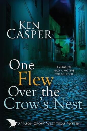 Couverture du livre « One flew over the crow's nest » de Casper Ken aux éditions Bellebooks