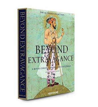 Couverture du livre « Beyond extravagance » de Amin Jaffer Dr. aux éditions Assouline