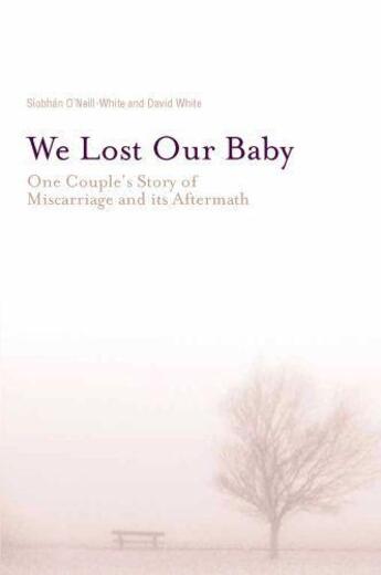 Couverture du livre « We Lost Our Baby » de David White aux éditions The Liffey Press Digital