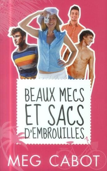 Couverture du livre « Beaux mecs et sacs d'embrouilles » de Meg Cabot aux éditions Hachette Romans