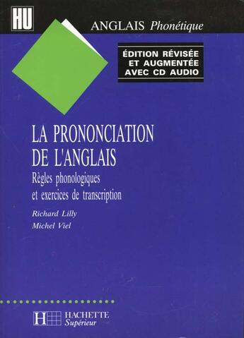 Couverture du livre « La prononciation de l'anglais, regles phonologiques et exercices de transcription - avec cd audio » de Viel/Lilly aux éditions Hachette Education