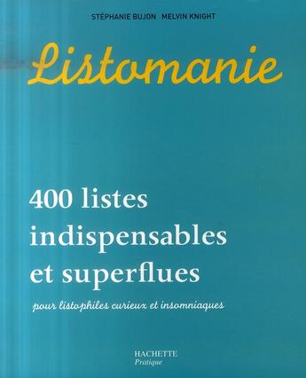 Couverture du livre « Listomanie » de S Bujon et M Knight aux éditions Hachette Pratique