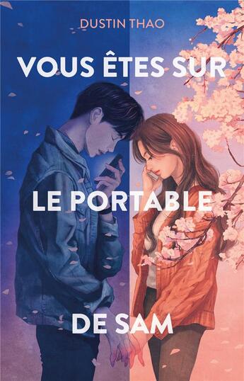 Couverture du livre « Vous êtes sur le portable de Sam » de Dustin Thao aux éditions Hachette Romans