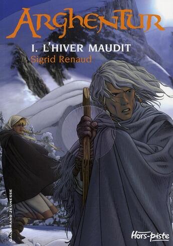 Couverture du livre « Arghentur t.1 ; l'hiver maudit » de Sigrid Renaud aux éditions Gallimard-jeunesse