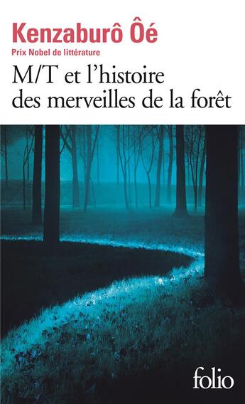 Couverture du livre « M/T et l'histoire des merveilles de la forêt » de Kenzaburo Oe aux éditions Folio