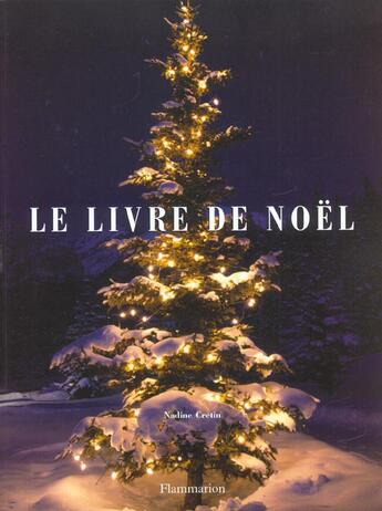 Couverture du livre « Le livre de noel » de Nadine Cretin aux éditions Flammarion