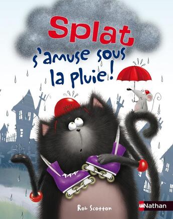 Couverture du livre « Splat s'amuse sous la pluie ! » de Rob Scotton aux éditions Nathan