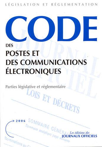 Couverture du livre « Code des postes et des communications électroniques » de  aux éditions Direction Des Journaux Officiels