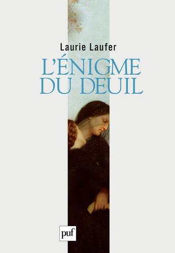 Couverture du livre « L'énigme du deuil » de Laurie Laufer aux éditions Puf