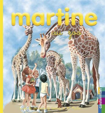 Couverture du livre « Mes premiers Martine t.25 ; Martine au zoo » de Delahaye Gilbert et Marlier Marcel aux éditions Casterman