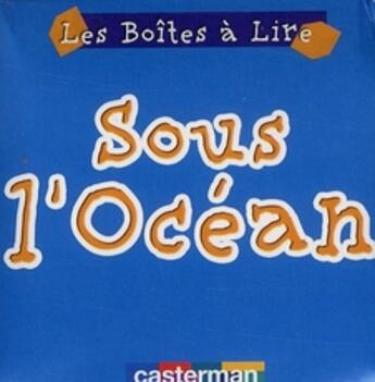 Couverture du livre « Sous l'océan » de Moerbeck Kees aux éditions Casterman