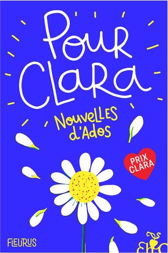 Couverture du livre « Pour Clara : nouvelles d'ados » de  aux éditions Fleurus
