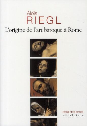 Couverture du livre « L'origine de l'art baroque à Rome (édition 2005) » de Alois Riegl aux éditions Klincksieck