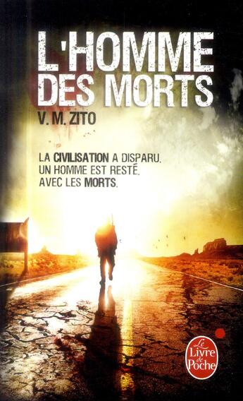 Couverture du livre « L'homme des morts » de V. M. Zito aux éditions Le Livre De Poche