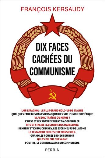 Couverture du livre « Dix faces cachées du communisme » de Francois Kersaudy aux éditions Perrin