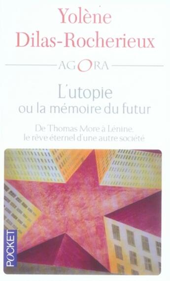 Couverture du livre « L'utopie ou la mémoire du futur » de Yolene Dilas-Rocherieux aux éditions Pocket