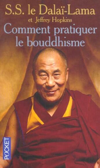 Couverture du livre « Comment pratiquer le bouddhisme » de Dalai-Lama aux éditions Pocket