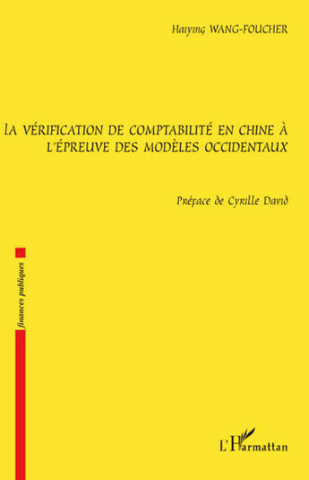 Couverture du livre « Vérification de comptabilité en Chine à l'épreuve des modèles occidentaux » de Haiying Wang-Foucher aux éditions L'harmattan