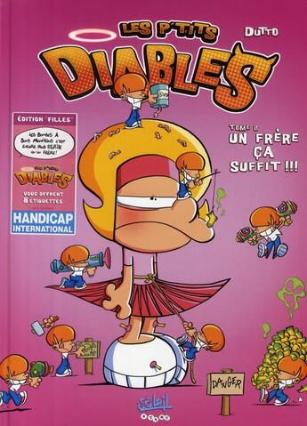 Couverture du livre « Les P'tits Diables T.8 ; un frère ça suffit !!! » de Olivier Dutto et Benoit Bekaert aux éditions Soleil