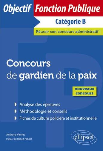 Couverture du livre « Concours de gardien de la paix ; nouveaux concours » de Vincent Sobczyk et Anthony Vernet aux éditions Ellipses