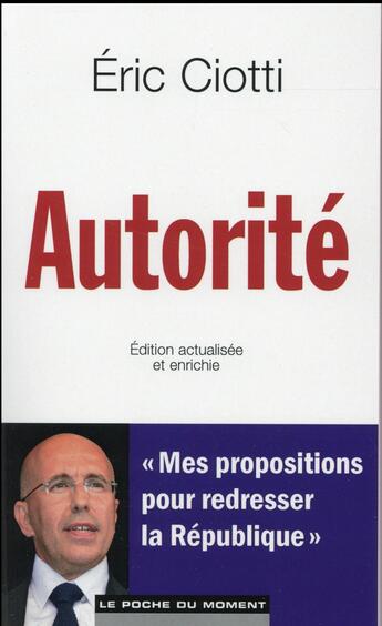 Couverture du livre « Autorité » de Eric Ciotti aux éditions Le Poche Du Moment