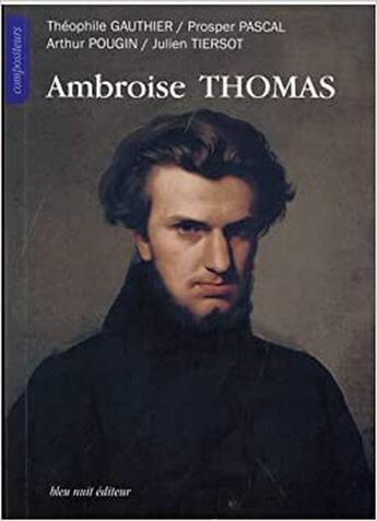 Couverture du livre « Ambroise thomas » de  aux éditions Bleu Nuit