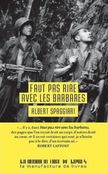 Couverture du livre « Faut pas rire avec les barbares » de Albert Spaggiari aux éditions La Manufacture De Livres