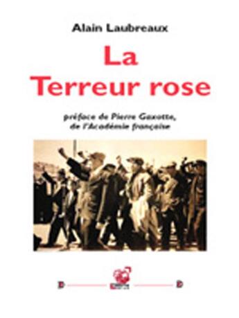 Couverture du livre « La Terreur Rose » de Alain Laubreaux aux éditions Deterna