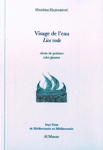 Couverture du livre « Visage de l'eau » de Hadjem Hajdarevic aux éditions Al Manar