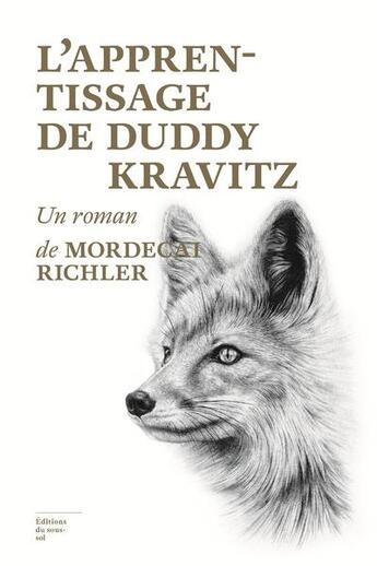 Couverture du livre « L'apprentissage de Duddy Kravitz » de Mordecai Richler aux éditions Editions Du Sous Sol