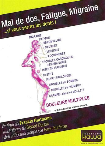 Couverture du livre « Mal de dos, fatigue, migraine... si vous serrez les dents » de Francis Hartmann et Gerard Cicchi aux éditions Kawa