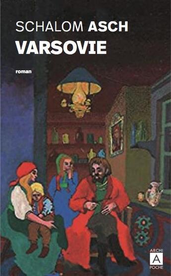 Couverture du livre « Varsovie » de Schalom Asch aux éditions Archipoche