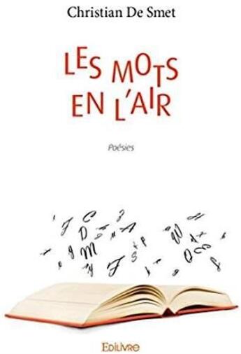 Couverture du livre « Les mots en l'air » de Christian De Smet aux éditions Edilivre