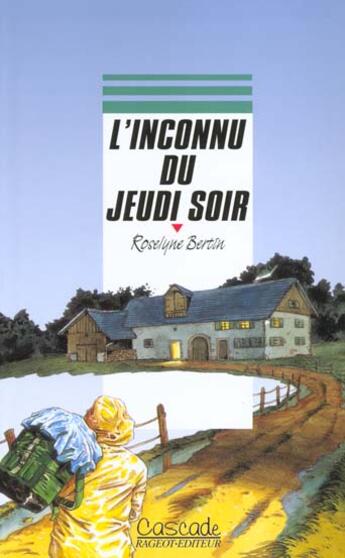 Couverture du livre « L'Inconnu Du Jeudi Soir » de Bertin-R aux éditions Rageot